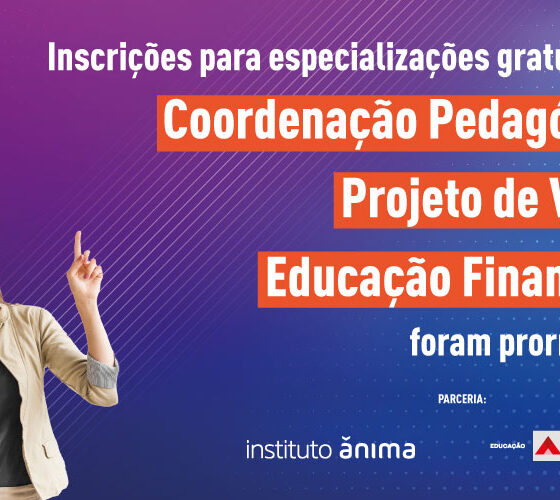 prorrogadas-as-inscricoes-para-especializacoes-gratuitas-em-coordenacao-pedagogica,-projeto-de-vida-e-educacao-financeira 